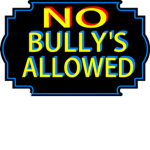 NO BULLYS ALLOWED!!
