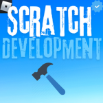 Scratch Development!