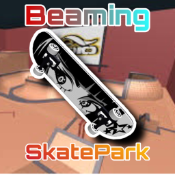 Beaming Skate Park! (REMOVED VIP)