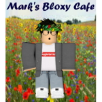 Mark's Bloxy Cafe