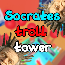 Socrates Troll Tower😈