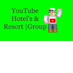 Youtube Hotel's & Resort |Group