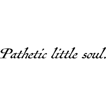 Pathetic little soul | quote cute goth emo vkei 
