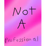 Not A Professional