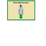 Orion Myth Hunters