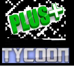 Plus Tycoon! [Alpha]