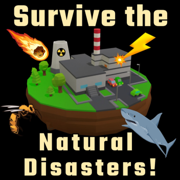Survive the Natural Disasters!