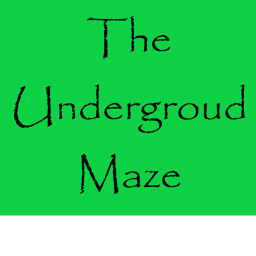 The Underground Maze