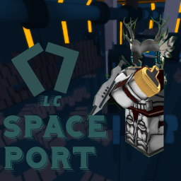 LC - Space Port [PUBLIC TESTING, READ DESCRIPTION]