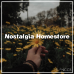 nostalgia homestore.