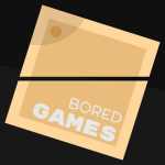 Bored Game's