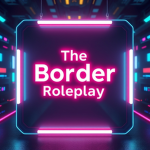(TBR) The Border Roleplay