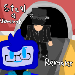 [NEW] Steal A Venerot Remake