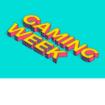 GAMING WEEK!!!