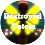 Destroyed Totem!