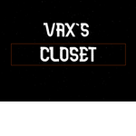 VAX'S CLOSET