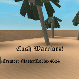 (UPDATE) Cash Warriors! (BETA)