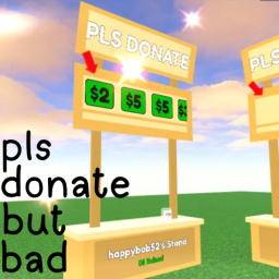 pls donate but bad (donation game)