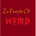 ZE PEOPLE OF WEIRD