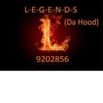 L-E-G-E-N-D-S (Da Hood)