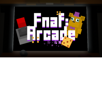 Fnaf: Arcade