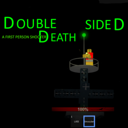 [FPS] Double Sided Death