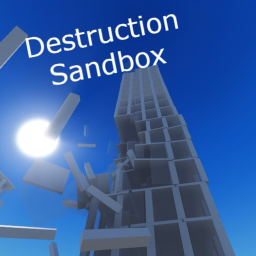 [DISASTER REVAMP] Destruction Sandbox