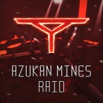 The Azukan Mines [RAID]