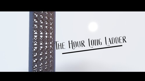 The Hour Long Ladder