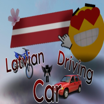 Latvian Car Driving [TEST]