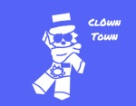 Cl0wn town!