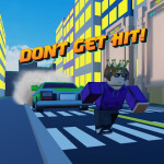 Dont get hit!