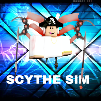 (NEW) Scythe Simulator