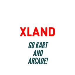 XLAND Go kart and Arcade! (Closed for new local