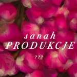 sanah Produkcje