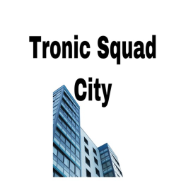 Tronic Squad City