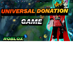 UNIVERSAL DONATION [EARN ROBUX]