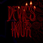 DEVIL'S HOUR || Haunted House