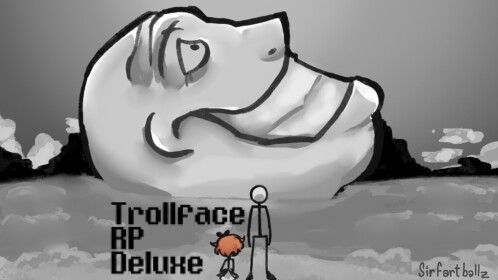 (FINISHED) Trollface RP Deluxe