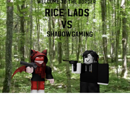 Shadow Gaming and Rice Lad's Border