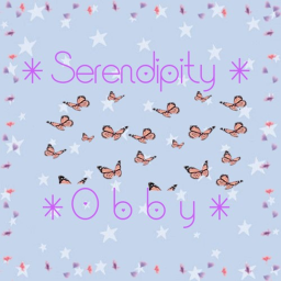 ~ Serendipity Obby ~