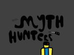 Myth Hunters-