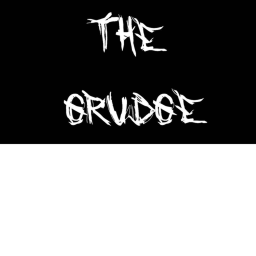 The Grudge