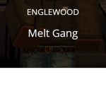 Melt Gang