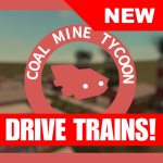 [DRIVE TRAINS] Coal Mine Tycoon