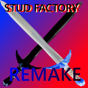 Stud Factory : Remake