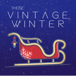 Those' Vintage Winter