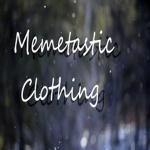 Memetastic Clothing