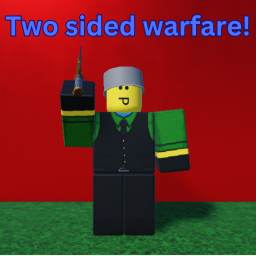Two sided warfare!