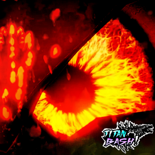 TITAN BASH! (OPEN TESTING)